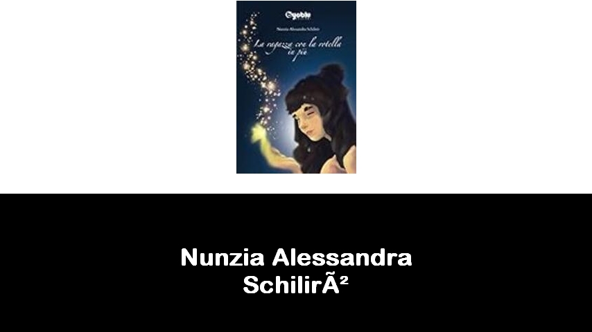 libri di Nunzia Alessandra Schilirò