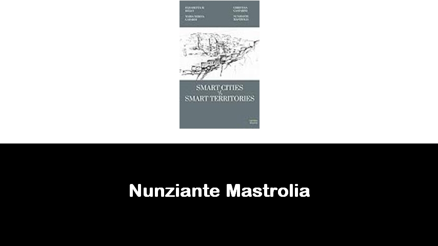 libri di Nunziante Mastrolia