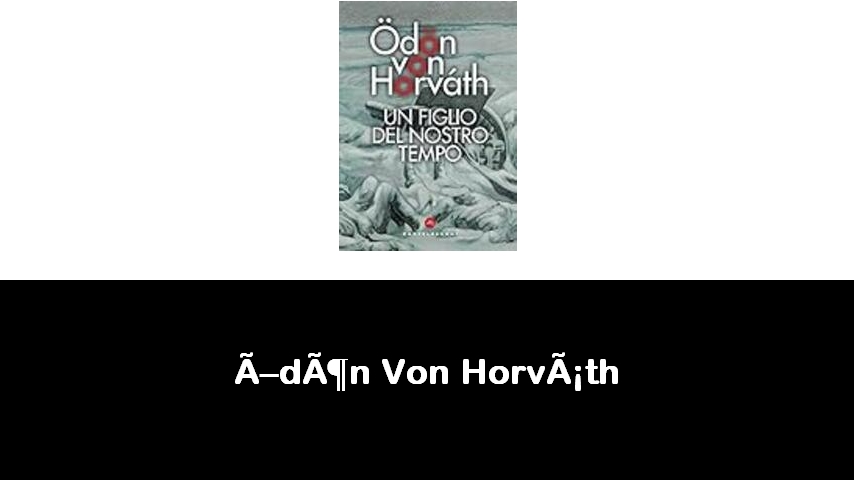 libri di Ödön Von Horváth