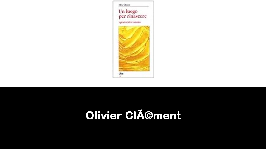 libri di Olivier Clément