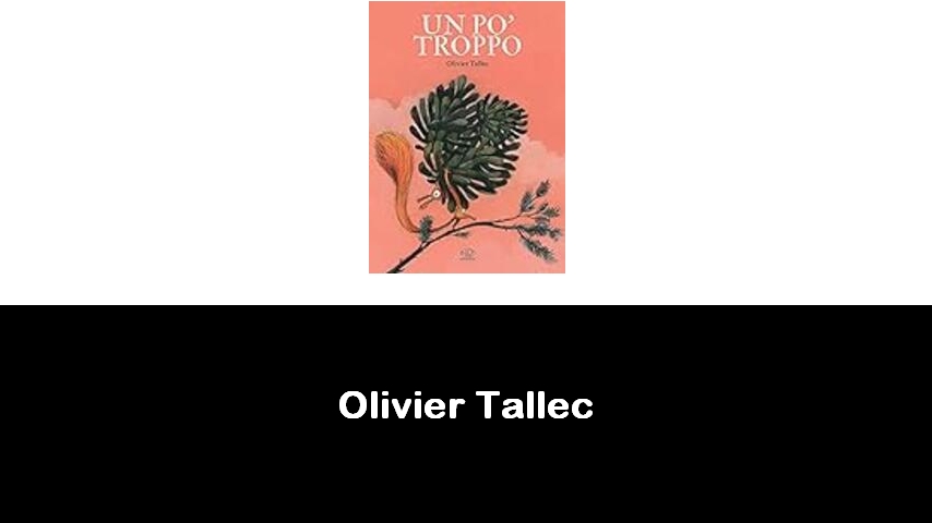 libri di Olivier Tallec