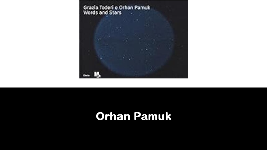 libri di Orhan Pamuk