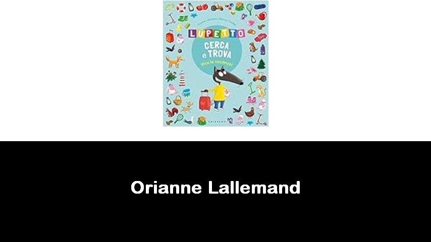 libri di Orianne Lallemand