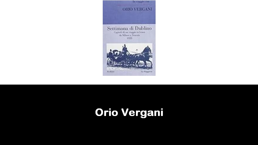 libri di Orio Vergani