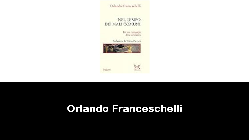 libri di Orlando Franceschelli