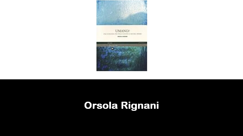 libri di Orsola Rignani