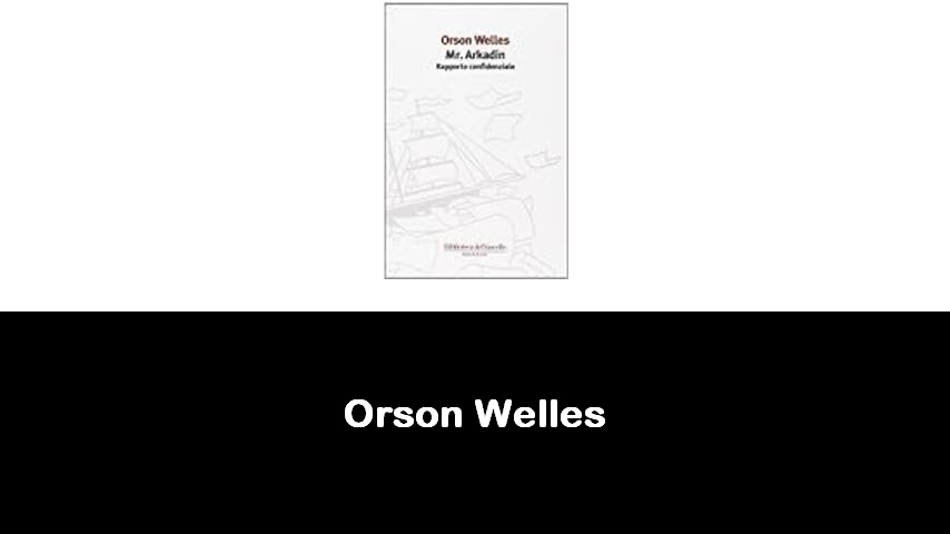 libri di Orson Welles