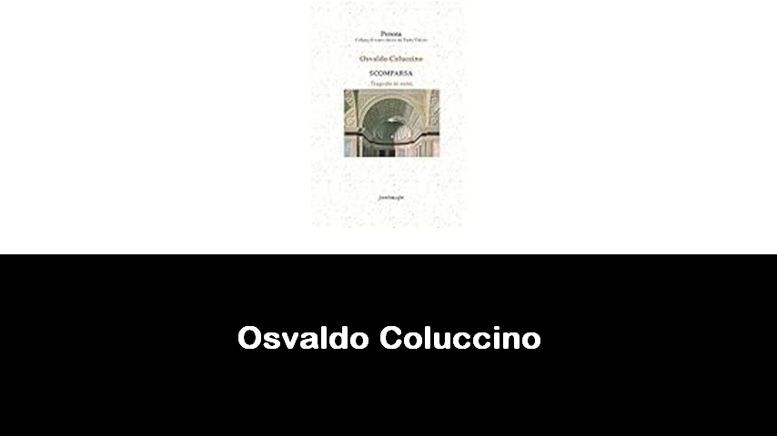 libri di Osvaldo Coluccino