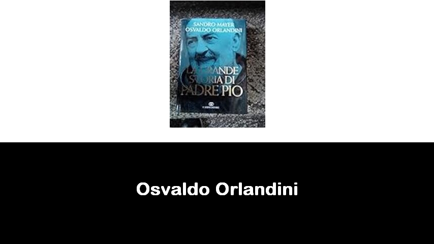 libri di Osvaldo Orlandini