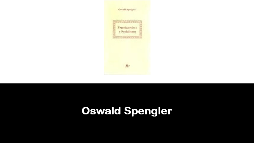 libri di Oswald Spengler