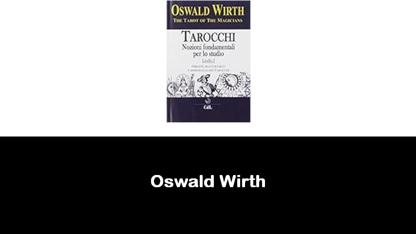 libri di Oswald Wirth