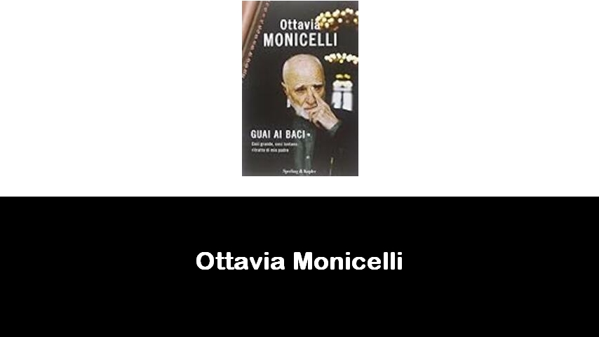 libri di Ottavia Monicelli