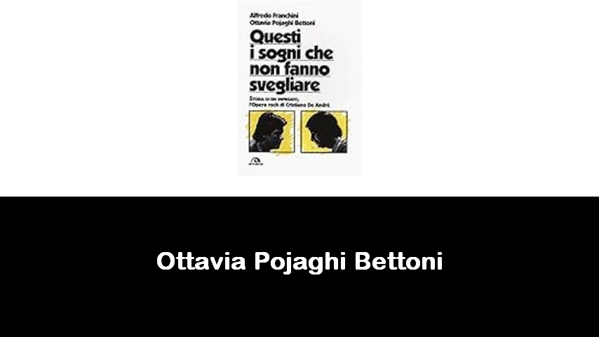 libri di Ottavia Pojaghi Bettoni