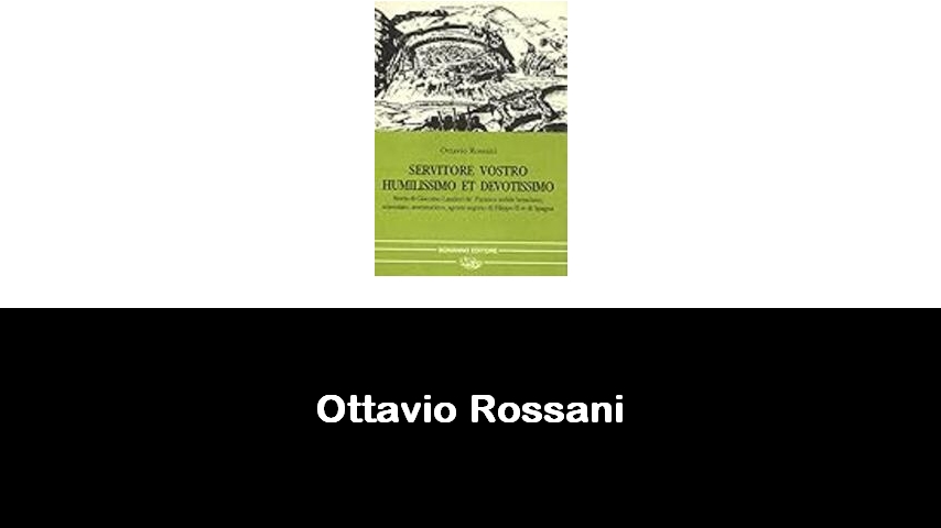 libri di Ottavio Rossani