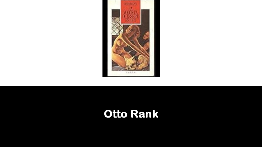 libri di Otto Rank