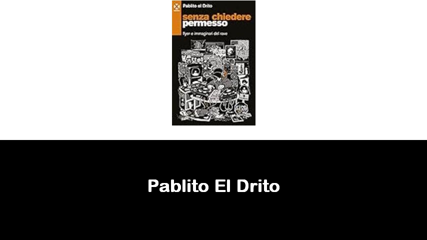 libri di Pablito El Drito