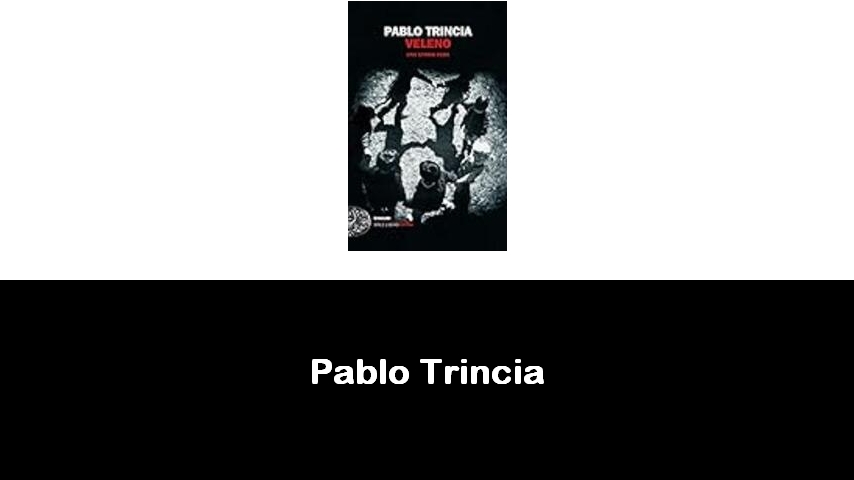 libri di Pablo Trincia