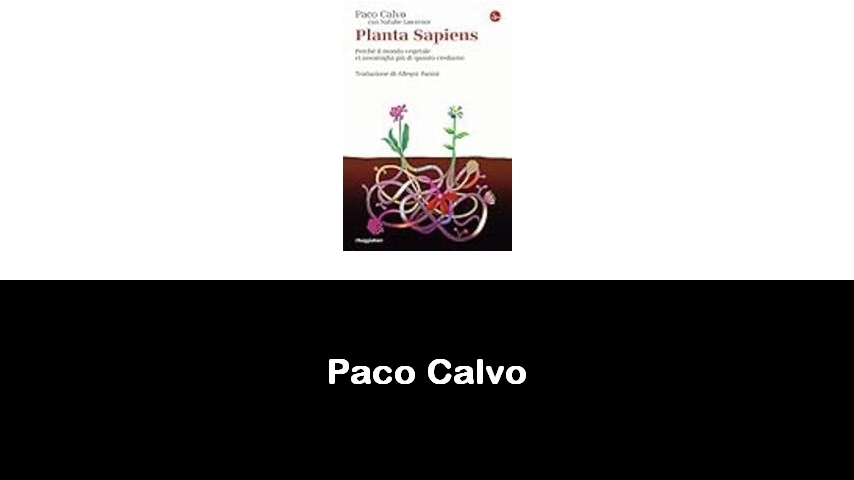 libri di Paco Calvo