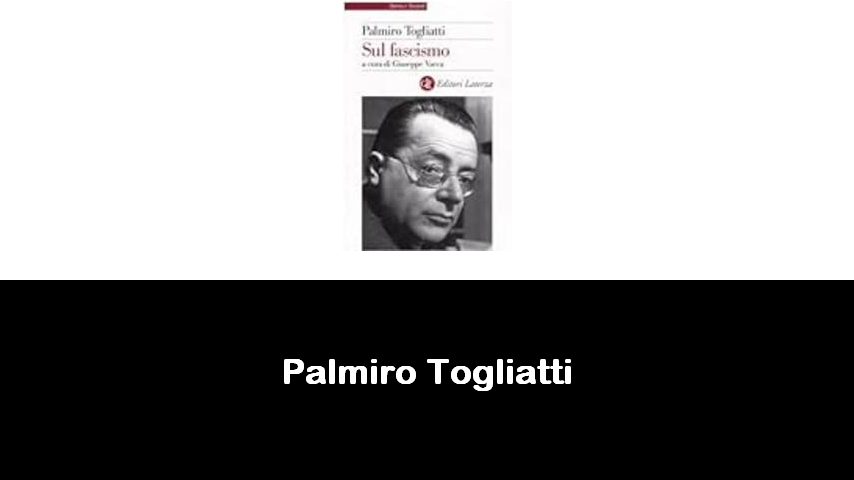 libri di Palmiro Togliatti