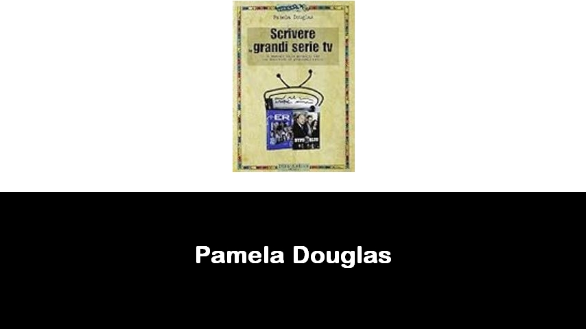 libri di Pamela Douglas