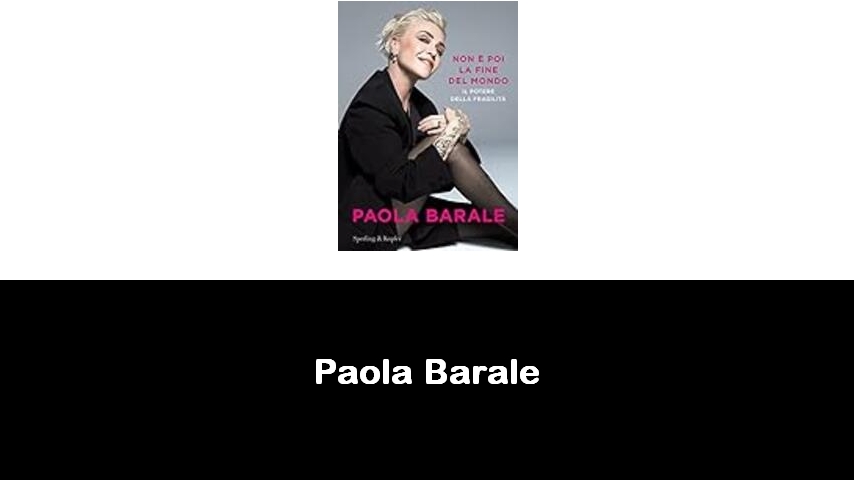 libri di Paola Barale