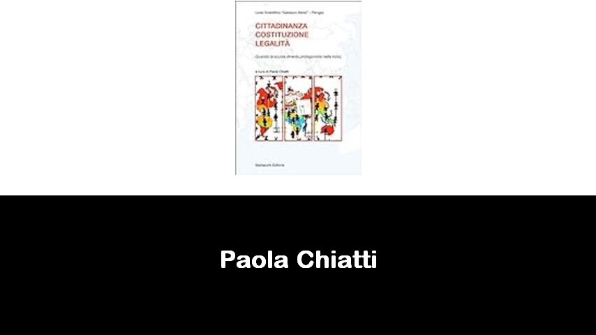 libri di Paola Chiatti