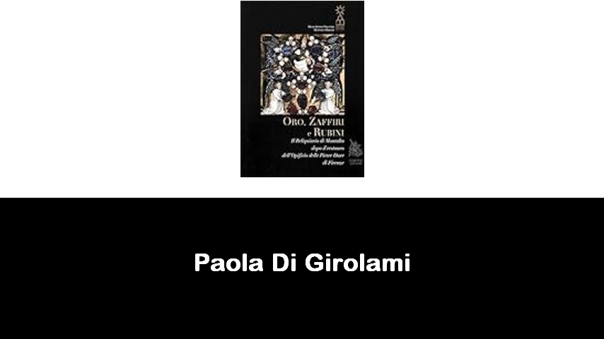 libri di Paola Di Girolami