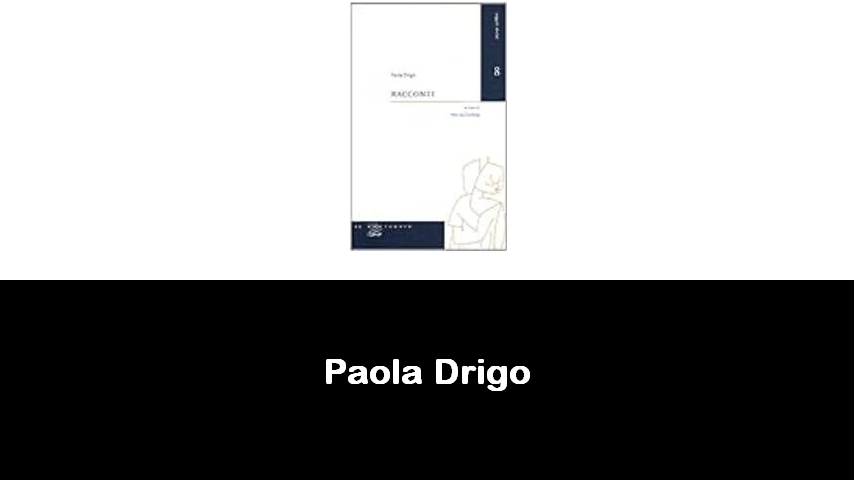 libri di Paola Drigo