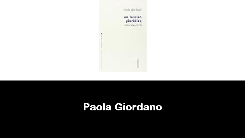 libri di Paola Giordano