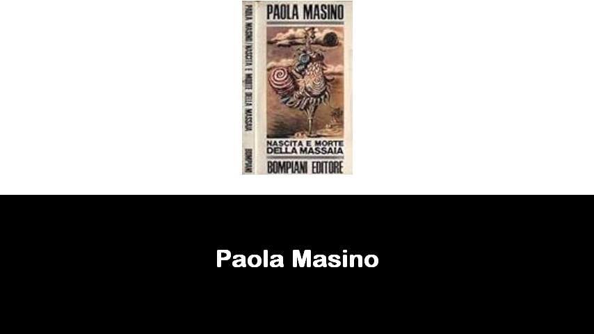 libri di Paola Masino