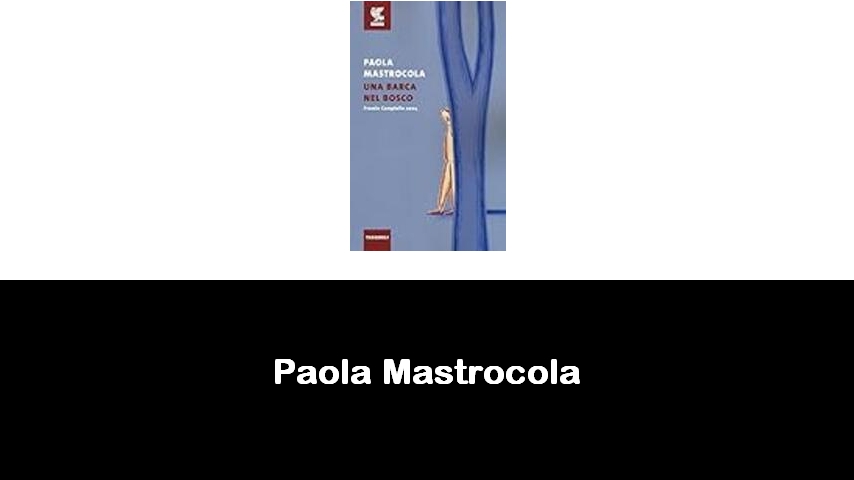 libri di Paola Mastrocola