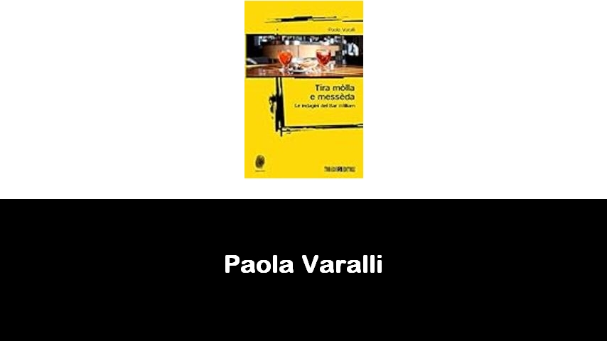 libri di Paola Varalli