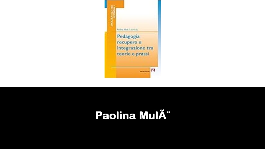 libri di Paolina Mulè