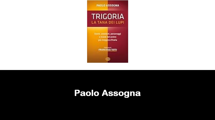 libri di Paolo Assogna