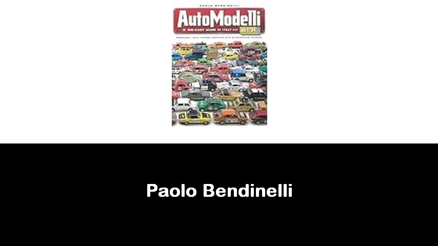 libri di Paolo Bendinelli