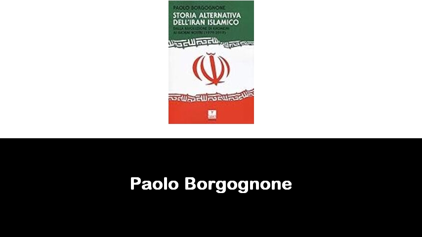 libri di Paolo Borgognone