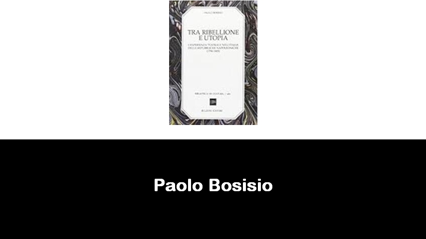 libri di Paolo Bosisio