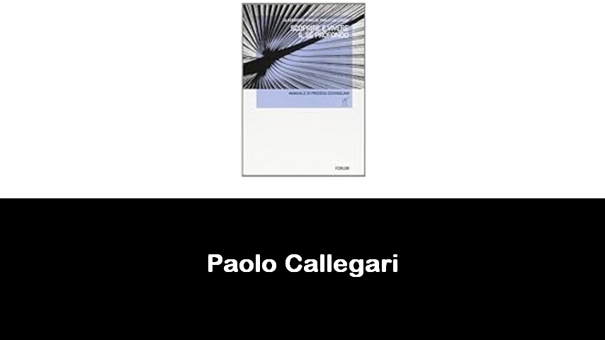 libri di Paolo Callegari