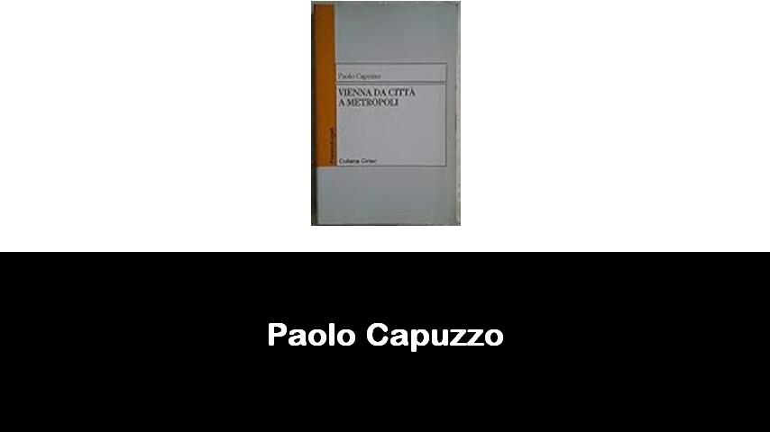 libri di Paolo Capuzzo