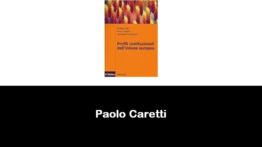 libri di Paolo Caretti