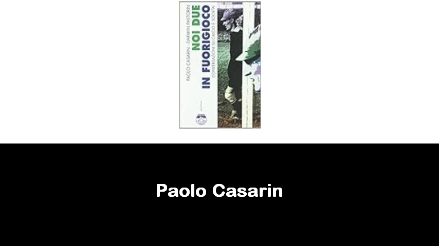 libri di Paolo Casarin