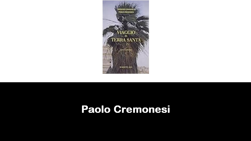 libri di Paolo Cremonesi