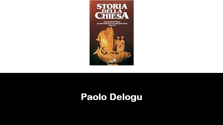 libri di Paolo Delogu