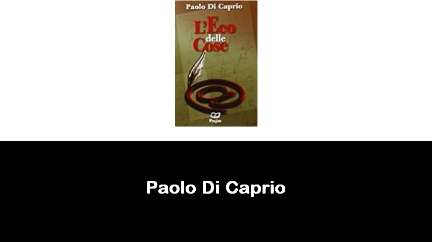 libri di Paolo Di Caprio