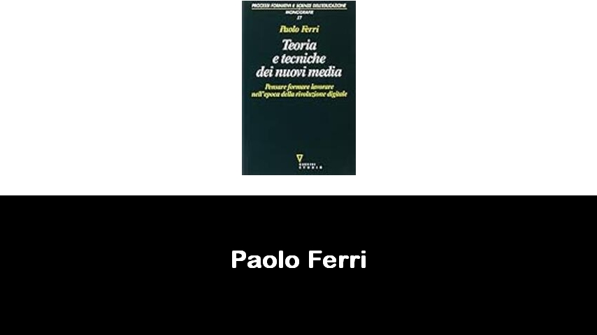 libri di Paolo Ferri