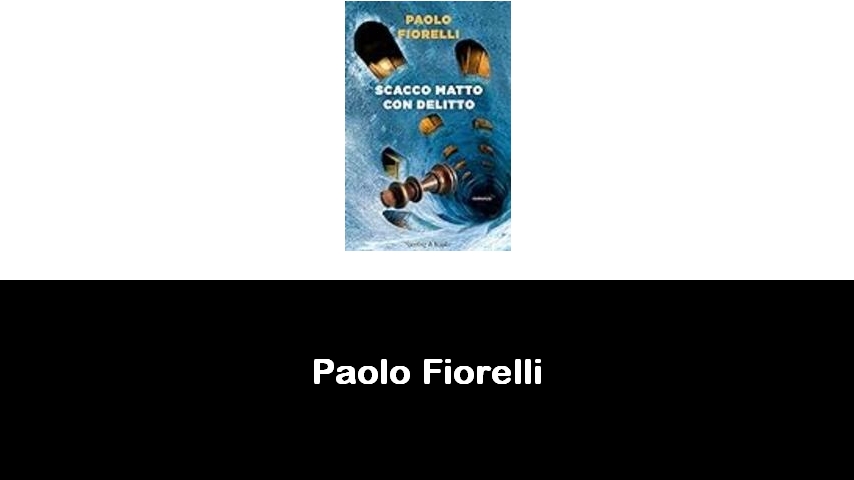 libri di Paolo Fiorelli