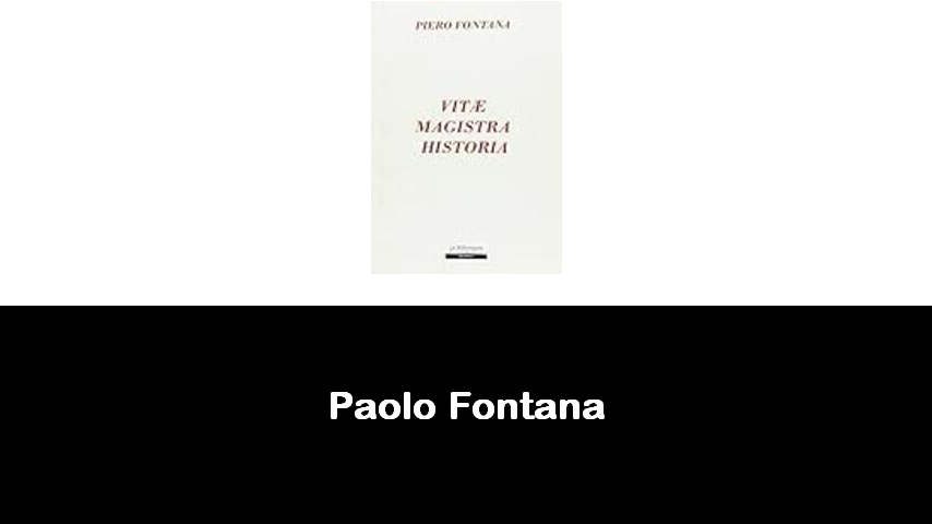 libri di Paolo Fontana