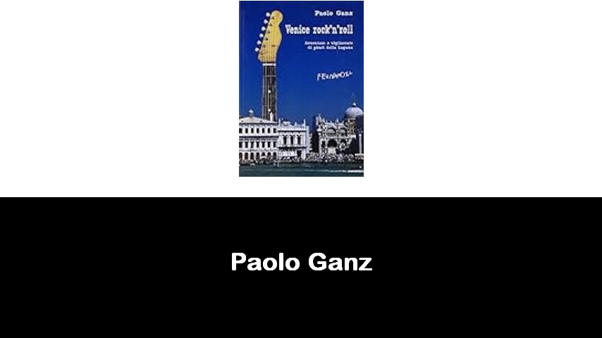 libri di Paolo Ganz