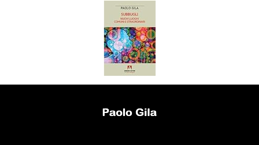 libri di Paolo Gila