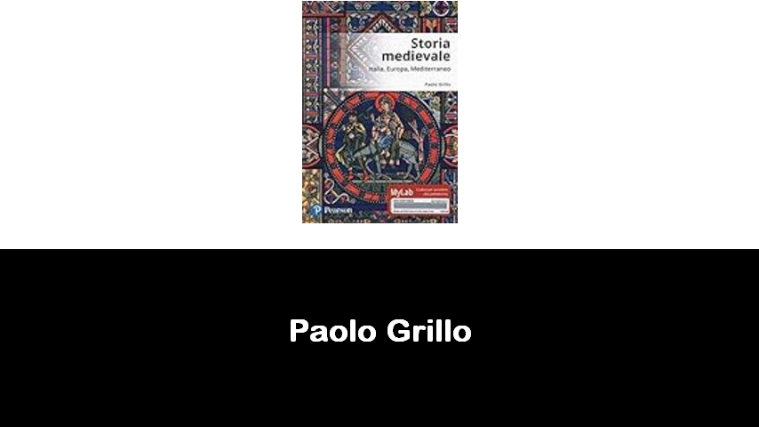 libri di Paolo Grillo